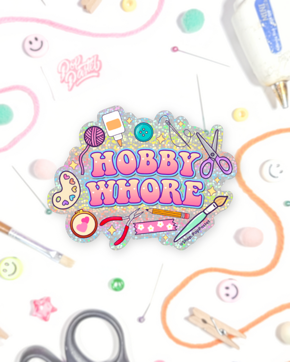 Hobby Whore Sticker