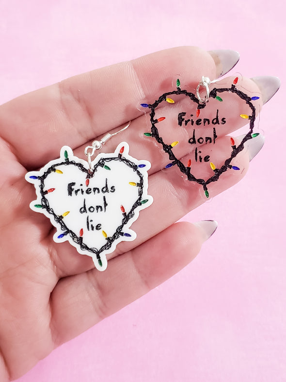 Friends Don't Lie Earrings