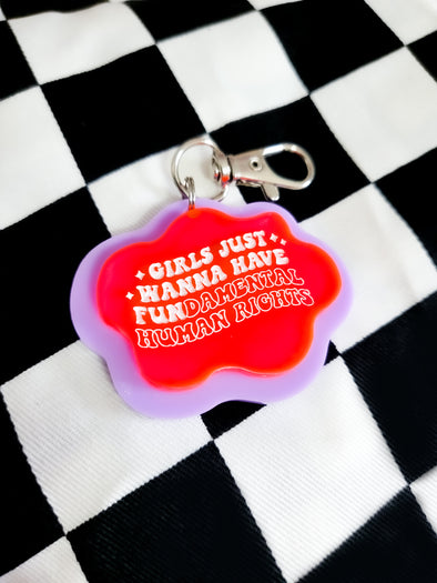 Girls Just Wanna Have Fundamental Rights Keychain