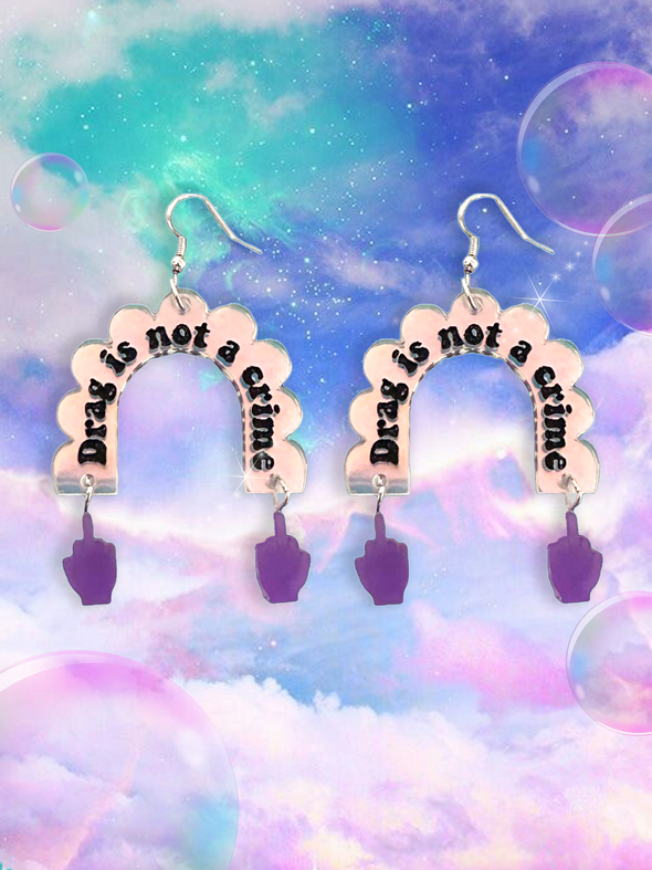 Drag is Not a Crime Earrings